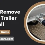 How To Remove A Stuck Trailer Hitch Ball?